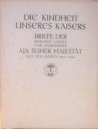 Die Kindheit unseres Kaisers